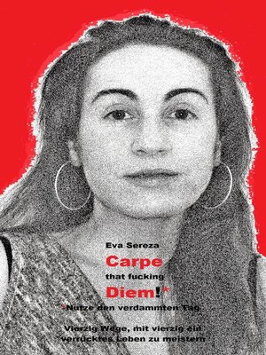 cover image of Carpe that fucking Diem!--Nutze den verdammten Tag